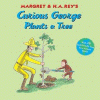 Margret & H.A. Rey's Curious George plants a tree