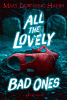 All the lovely bad ones : a ghost story