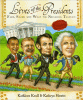 Lives of the presidents : fame, shame (and what the neighbors thought)