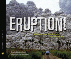 Eruption! : volcanoes and the science of saving lives