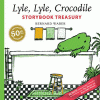 Lyle, Lyle, crocodile : storybook treasury