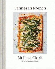 Dinner in French : my recipes by way of France