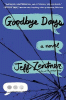Book cover of Goodbye days : a novel