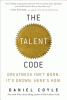 Talent Code : greatness isn