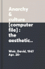 Anarchy & culture the aesthetic politics of modernism