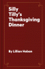 Silly Tilly's Thanksgiving dinner