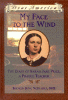 My face to the wind : the diary of Sarah Jane Price, a prairie teacher