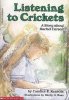 Listening to crickets : a story about Rachel Carson