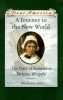 A journey to the New World. #7 : the diary of Remember Patience Whipple
