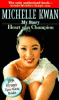 Michelle Kwan, heart of a champion : an autobiography