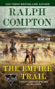 Ralph Compton : the Empire Trail