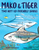 Mako & Tiger : two not-so-friendly sharks