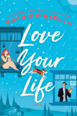 Love your life : a novel