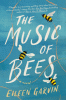 The music of bees : a novel