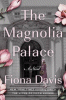 The magnolia palace : a novel
