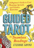 Guided tarot : a beginner