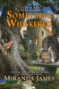 Something whiskered