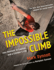 The impossible climb : Alex Honnold, El Capitan, and a climber's life