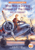 Who was a daring pioneer of the skies? Amelia Earhart