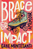 Brace for impact : a memoir