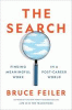 The search : finding meaningful work in a post-career world