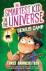 The Smartest Kid in the Univerise. 2 Genius Camp