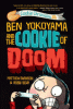 Ben Yokoyama and the cookie of doom