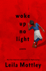 Woke up no light