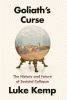 Goliath's Curse: The History and Future of Societal Collapse