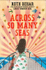 Across so many seas