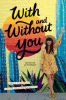 With and without you