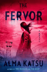The fervor : a novel