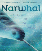 Narwhal : unicorn of the Arctic