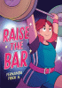 Raise the Bar: A Graphic Novel by Frick H, Fernanda
