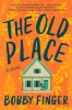 The old place : a novel