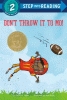 Don't throw it to Mo!