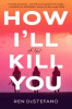 How I'll kill you