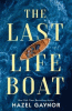 The last lifeboat : a novel