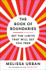 The book of boundaries : set the limits that will set you free
