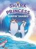 Shark princess, 3, Surfin' sharks