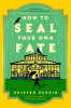How to seal your own fate : a novel