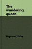The Wandering Queen: A Novel of Dido
