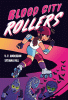 Blood City rollers. 1