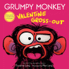 Grumpy Monkey Valentine gross-out