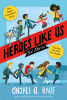 Heroes like us : two stories
