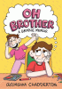 Oh Brother: (A Graphic Memoir)