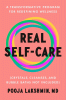 Real self-care : a transformative program for redefining wellness (crystals, cleanses, and bubble baths not included)