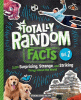 Totally random facts. Vol. 2 : 3,219 surprising, strange, and striking things about the world