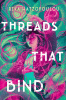 Threads that bind