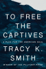 To free the captives : a plea for the American soul
